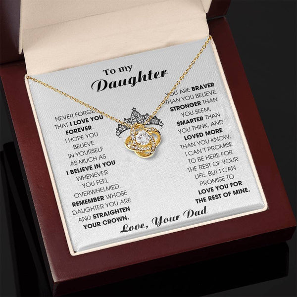 To My Daughter, Straighten Your Crown - Never Forget That I Love You Forever (Love knot)