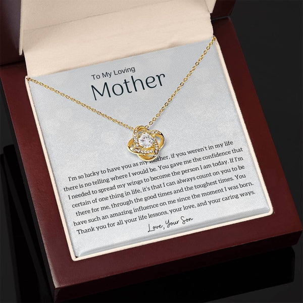 To My Loving Mother - I'm so lucky to have you as my mother! (Almost Gone) - Love Knot