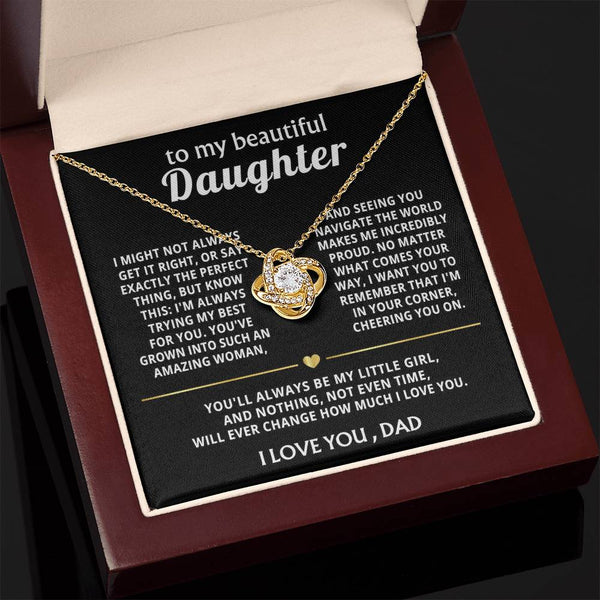 To My Beautiful Daughter, I'm always proud and love you.