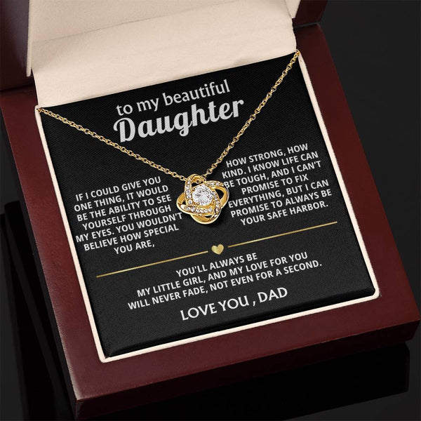 To My Beautiful Daughter, You are so special to me.