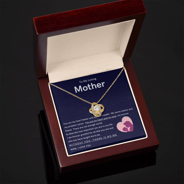 To My Loving Mother - You are my hear and my soul (Almost Gone) - Love Knot