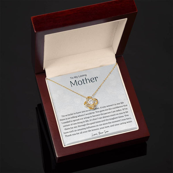 To My Loving Mother - I'm so lucky to have you as my mother! (Almost Gone) - Love Knot