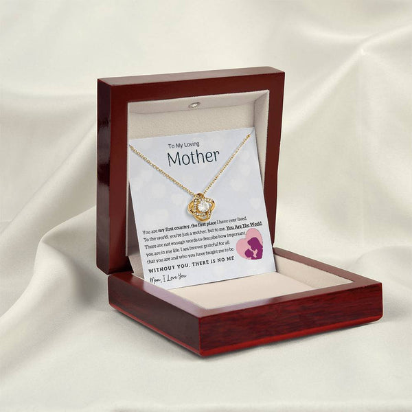 To My Loving Mother - You Are The World To Me! (Almost Gone) - Love Knot