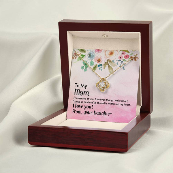 To My Mom - I'm assured of your love  (Almost Gone) - Love Knot