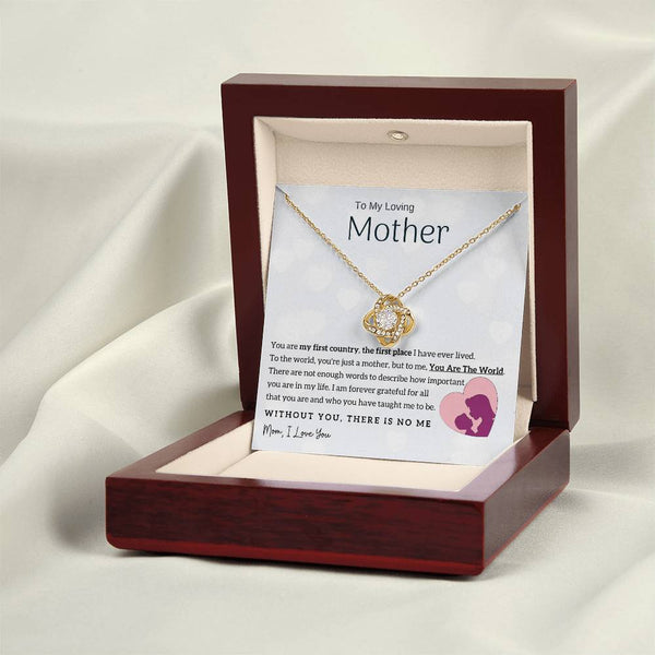 To My Loving Mother - You Are The World To Me! (Almost Gone) - Love Knot