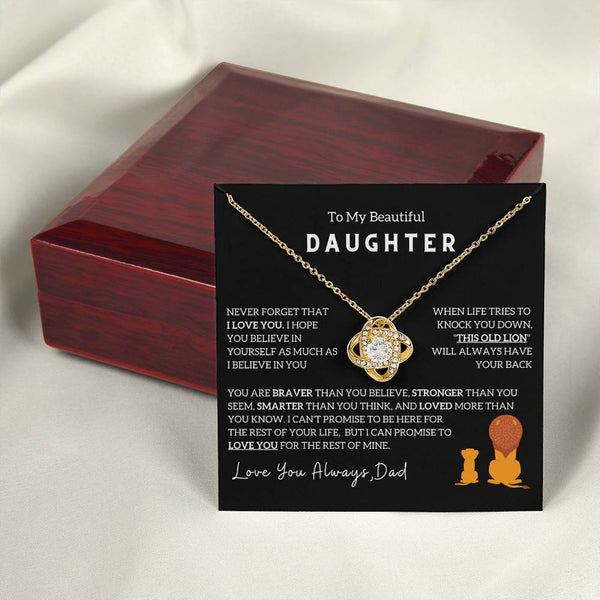 (Love Knot) To My Beautiful Daughter, I Will Always Have Your Back