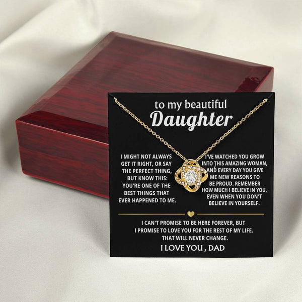 To My Beautiful Daughter, You're one of the best things ever.