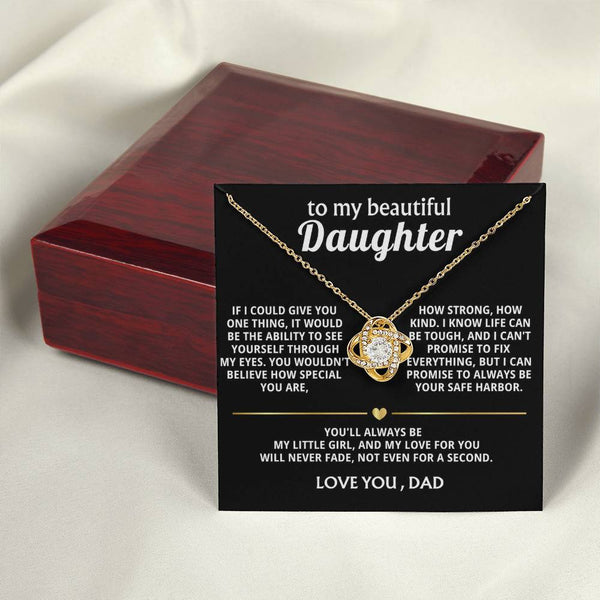 To My Beautiful Daughter, You are so special to me.