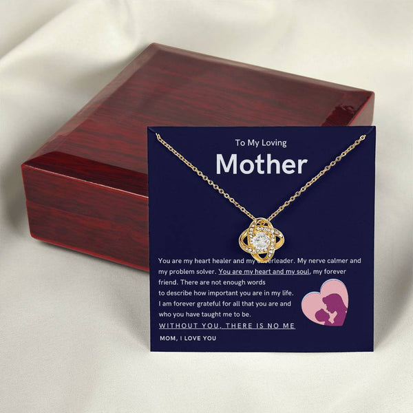 To My Loving Mother - You are my hear and my soul (Almost Gone) - Love Knot