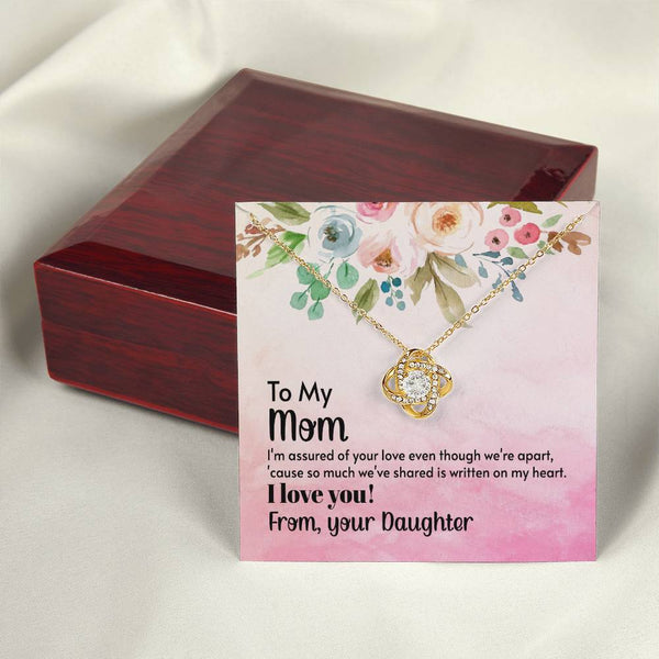 To My Mom - I'm assured of your love  (Almost Gone) - Love Knot