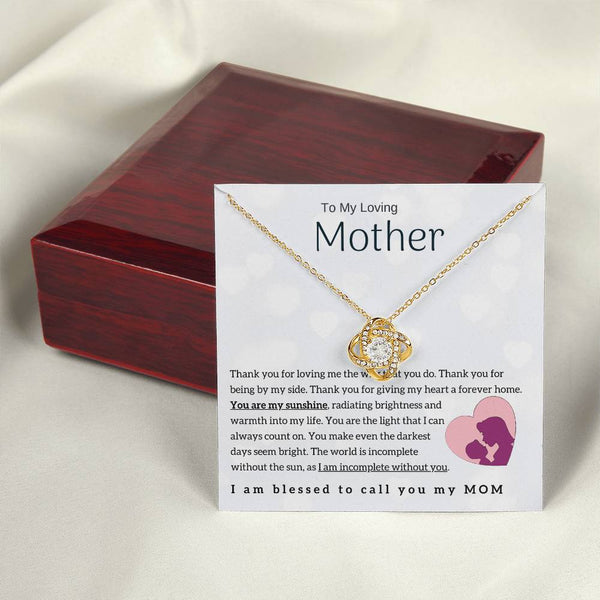 To My Loving Mother - You are my sunshine! (Almost Gone) - Love Knot