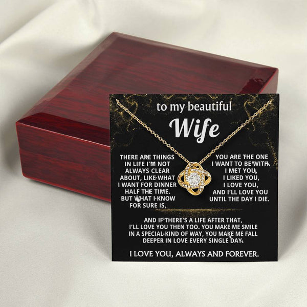 To My Wife, I'll love you always and forever.