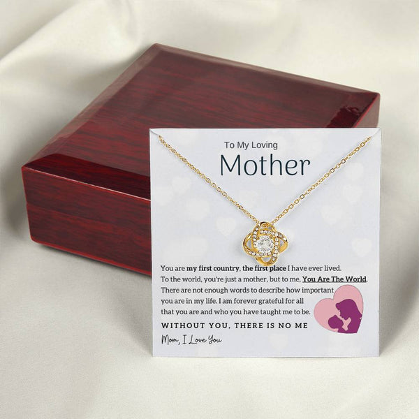 To My Loving Mother - You Are The World To Me! (Almost Gone) - Love Knot