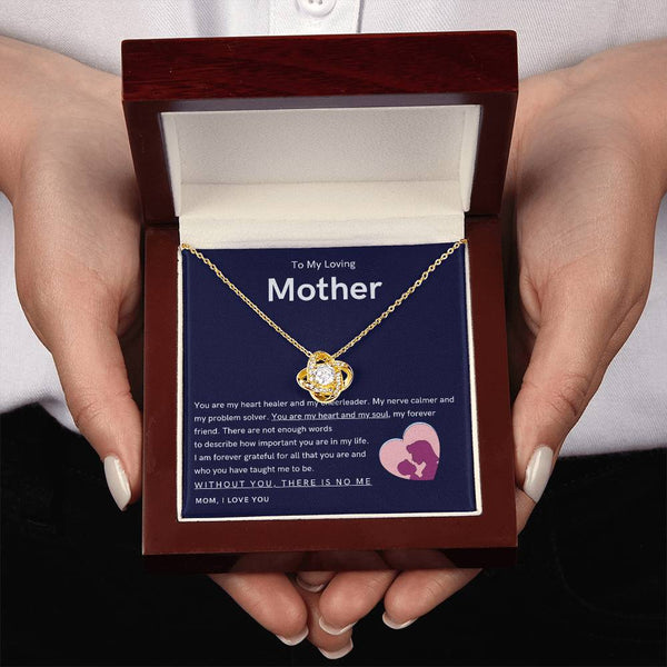 To My Loving Mother - You are my hear and my soul (Almost Gone) - Love Knot