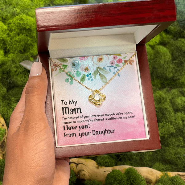 To My Mom - I'm assured of your love  (Almost Gone) - Love Knot