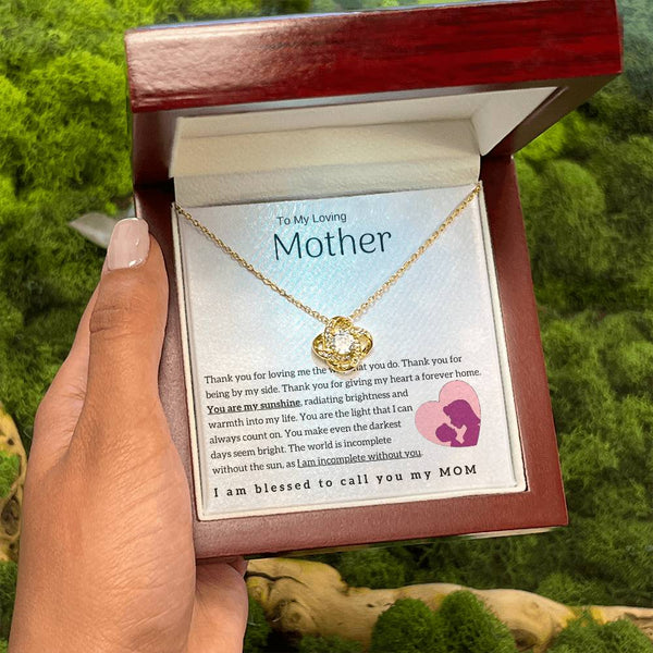 To My Loving Mother - You are my sunshine! (Almost Gone) - Love Knot