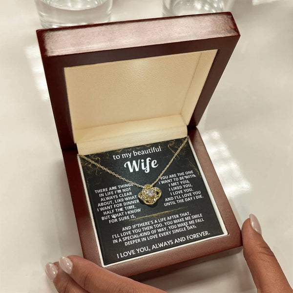 To My Wife, I'll love you always and forever.