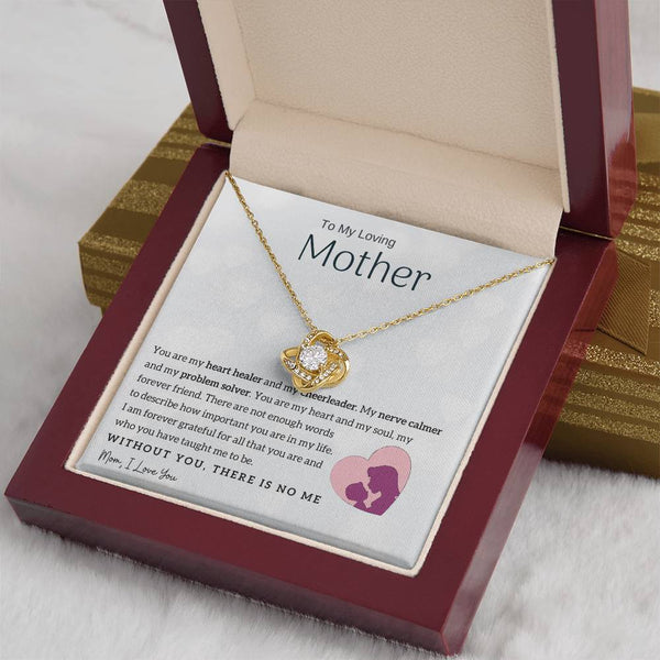 To My Loving Mother - You are my heart healer (Almost Gone) - Love Knot