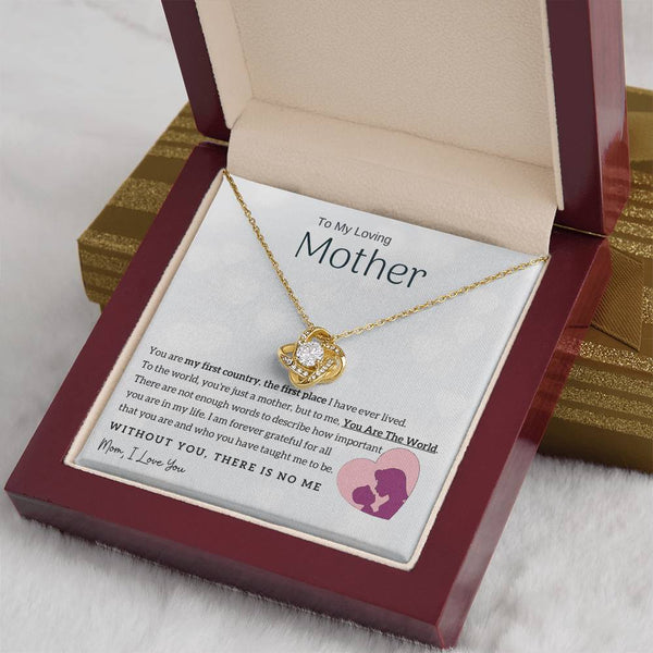 To My Loving Mother - You Are The World To Me! (Almost Gone) - Love Knot