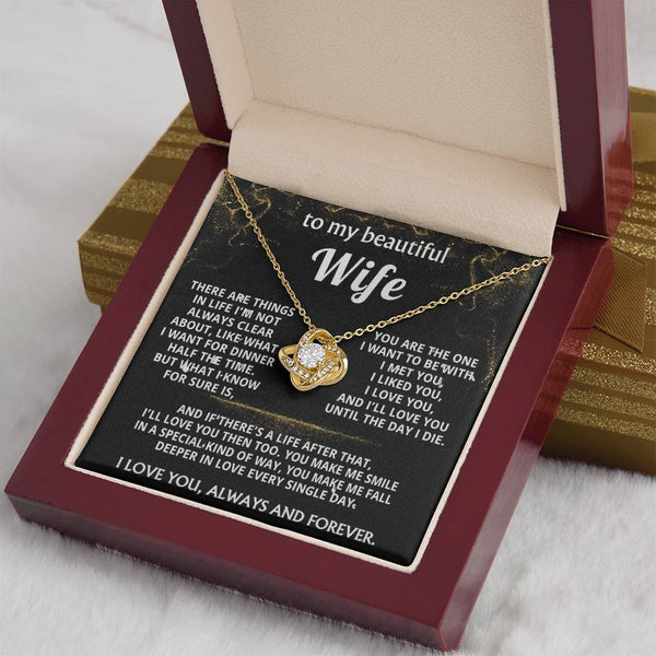To My Wife, I'll love you always and forever.
