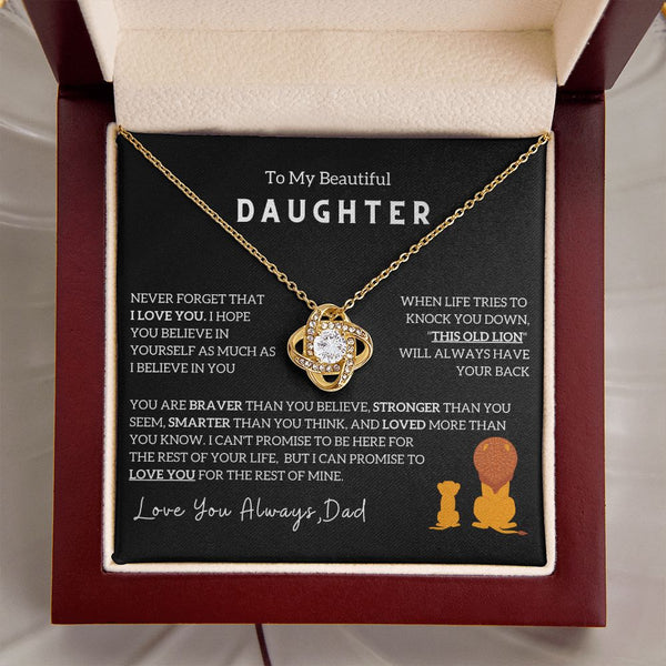 (Love Knot) To My Beautiful Daughter, I Will Always Have Your Back