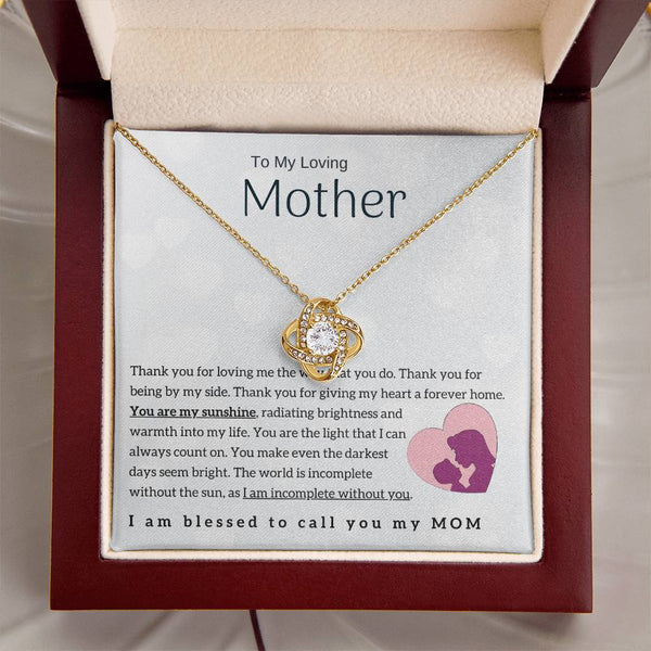 To My Loving Mother - You are my sunshine! (Almost Gone) - Love Knot