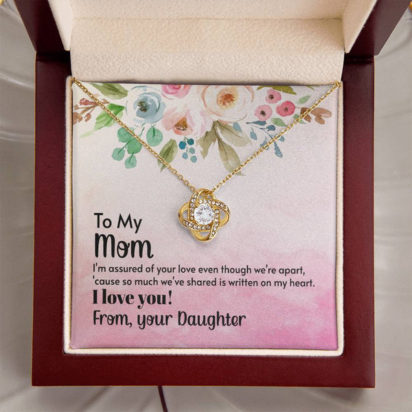 To My Mom - I'm assured of your love  (Almost Gone) - Love Knot