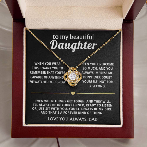 To My Beautiful Daughter, I'll always be in your corner.