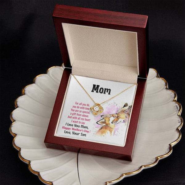 To My Mom - You Are So Special (Almost Gone) - Love Knot