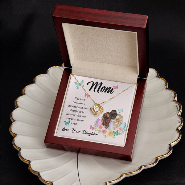 To My Mom, The Love Between A Mother And Her Daughter..  (Almost Gone) - Love Knot