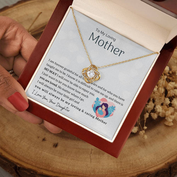 To My Loving Mother - You will always be my loving & caring Mother (Almost Gone) - Love Knot