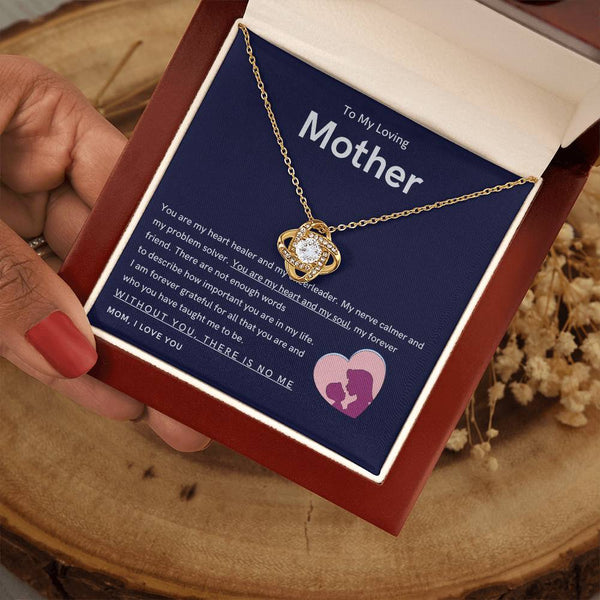 To My Loving Mother - You are my hear and my soul (Almost Gone) - Love Knot