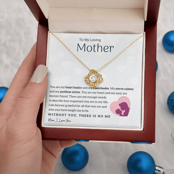 To My Loving Mother - You are my heart healer (Almost Gone) - Love Knot