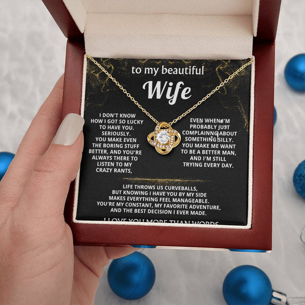 To My Wife, You make my life truly wonderful.