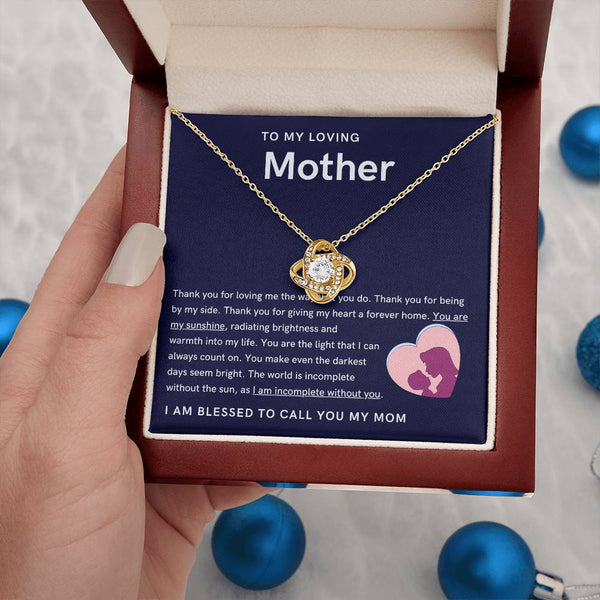 To My Loving Mother - You are my sunshine, radiating brightness into my life (Almost Gone) - Love Knot