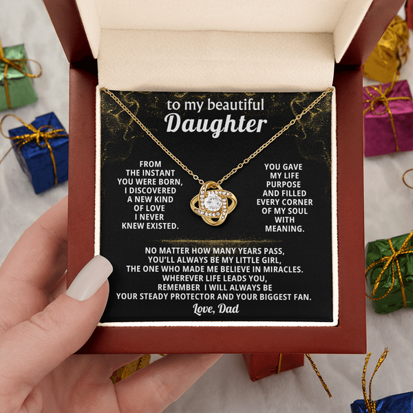 To my beautiful Daughter, remember I will always be your steady protector ( Love Knot )