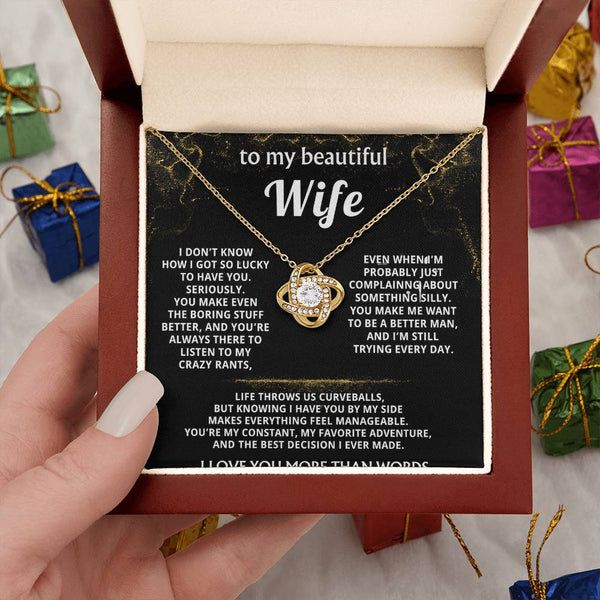 To My Wife, You make my life truly wonderful.