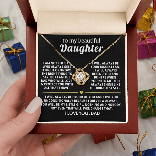 To My Beautiful Daughter - I will always be your biggest fan - Love Knot