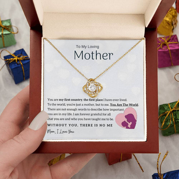 To My Loving Mother - You Are The World To Me! (Almost Gone) - Love Knot