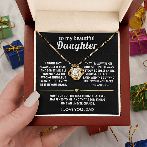 To My Beautiful Daughter, I'm always on your side.