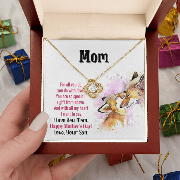 To My Mom - You Are So Special (Almost Gone) - Love Knot