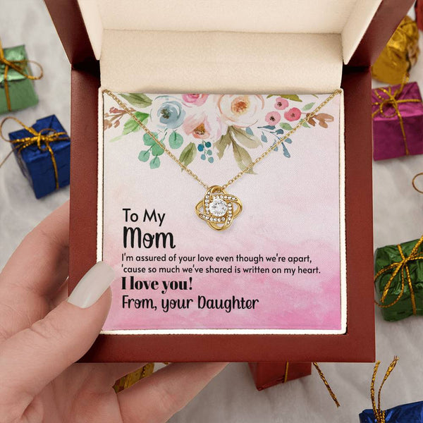 To My Mom - I'm assured of your love  (Almost Gone) - Love Knot