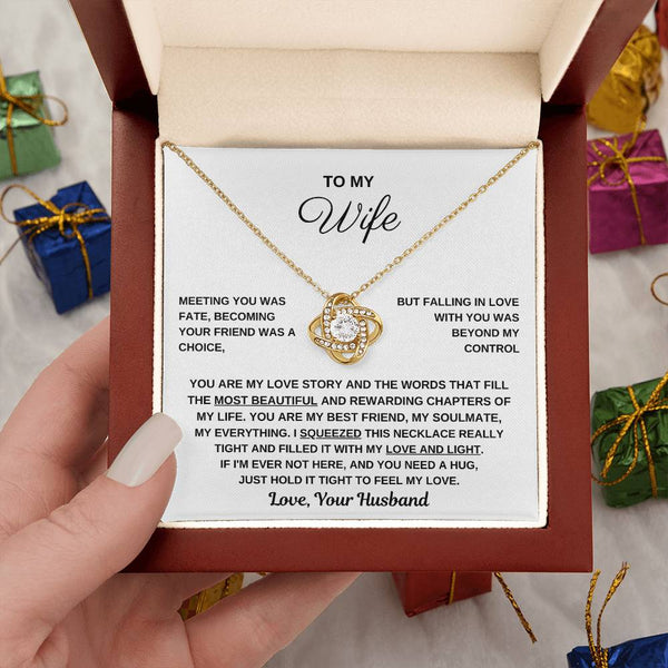 To My Wife, Hold This Close To Feel My Love - Love Knot Necklace