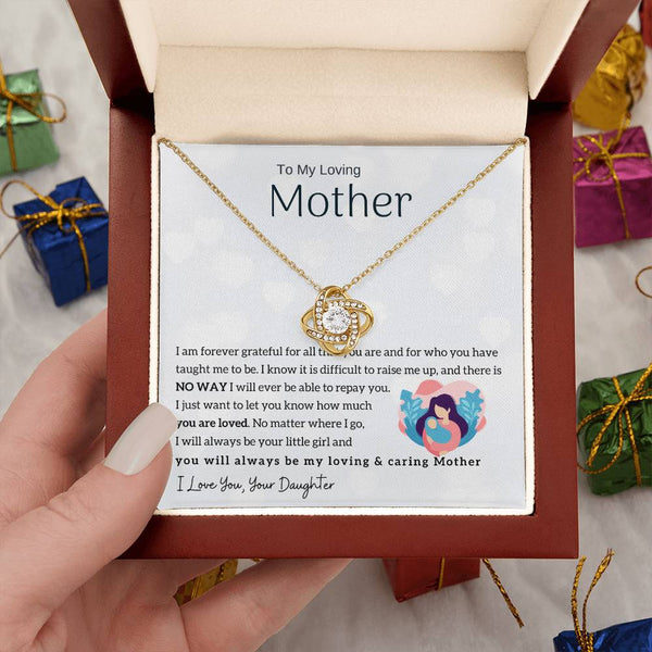 To My Loving Mother - You will always be my loving & caring Mother (Almost Gone) - Love Knot