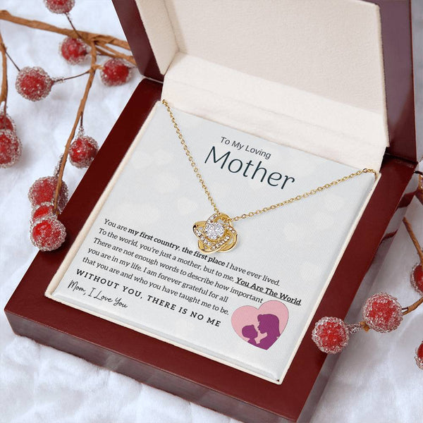 To My Loving Mother - You Are The World To Me! (Almost Gone) - Love Knot