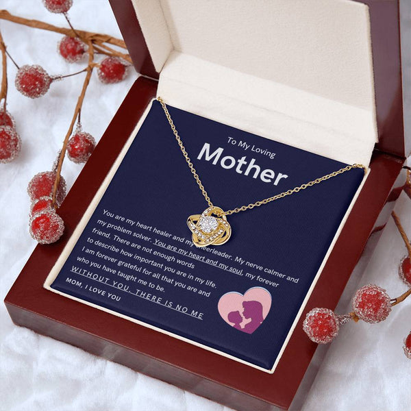 To My Loving Mother - You are my hear and my soul (Almost Gone) - Love Knot