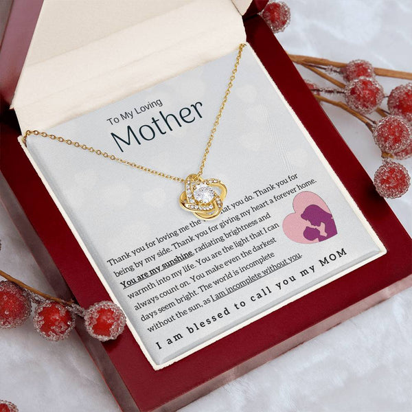 To My Loving Mother - You are my sunshine! (Almost Gone) - Love Knot