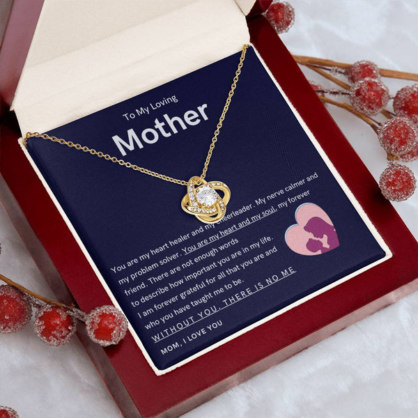 To My Loving Mother - You are my hear and my soul (Almost Gone) - Love Knot