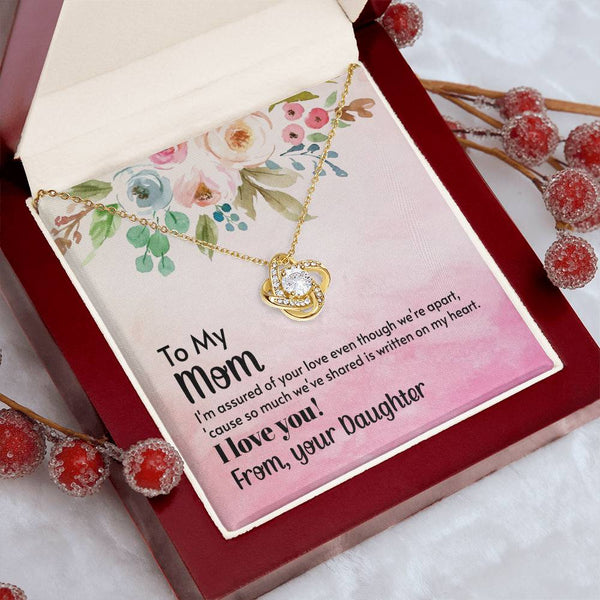 To My Mom - I'm assured of your love  (Almost Gone) - Love Knot
