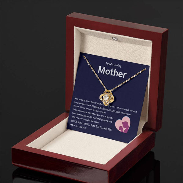 To My Loving Mother - You are my hear and my soul (Almost Gone) - Love Knot